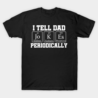 I Tell Dad Jokes Periodically Funny Vintage Fathers Day T-Shirt